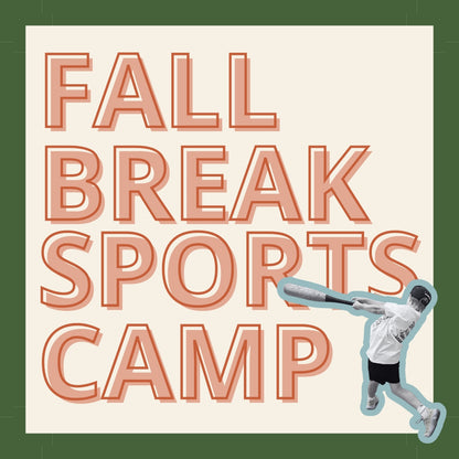 Fall Break Sports Camp | Oct 7-9, 2025